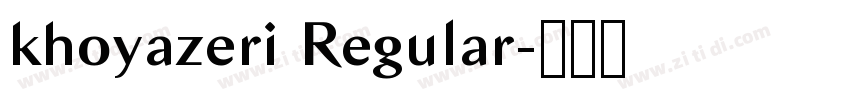khoyazeri Regular字体转换